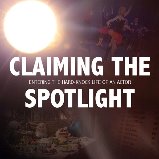 Claiming the Spotlight documentary by Abigail Robinson