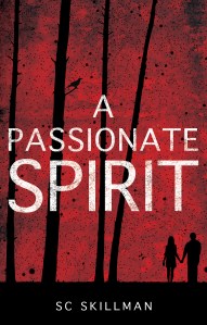 A Passionate Spirit, the new paranormal thriller from SC Skillman, due to be published by Matador on 28 November 2015